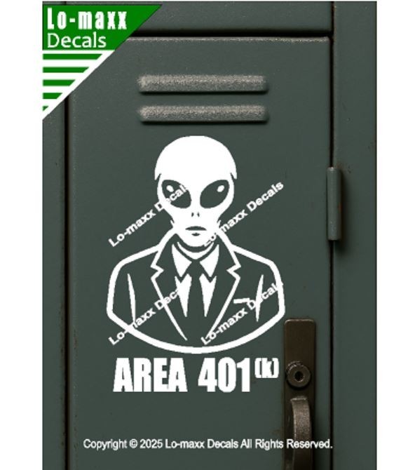 Alien Area 401K Business Man Vinyl Decal Sticker Die Cut Avery Dennison Laptop