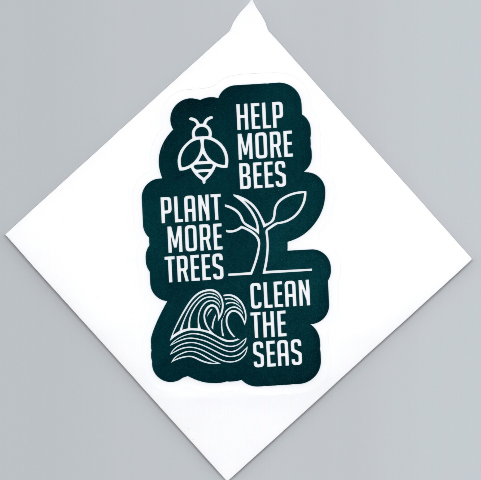 HELP MORE BEES PLANT MORE TREES CLEAN THE SEAS – Vinyl Sticker – 4.25in x 2.75in