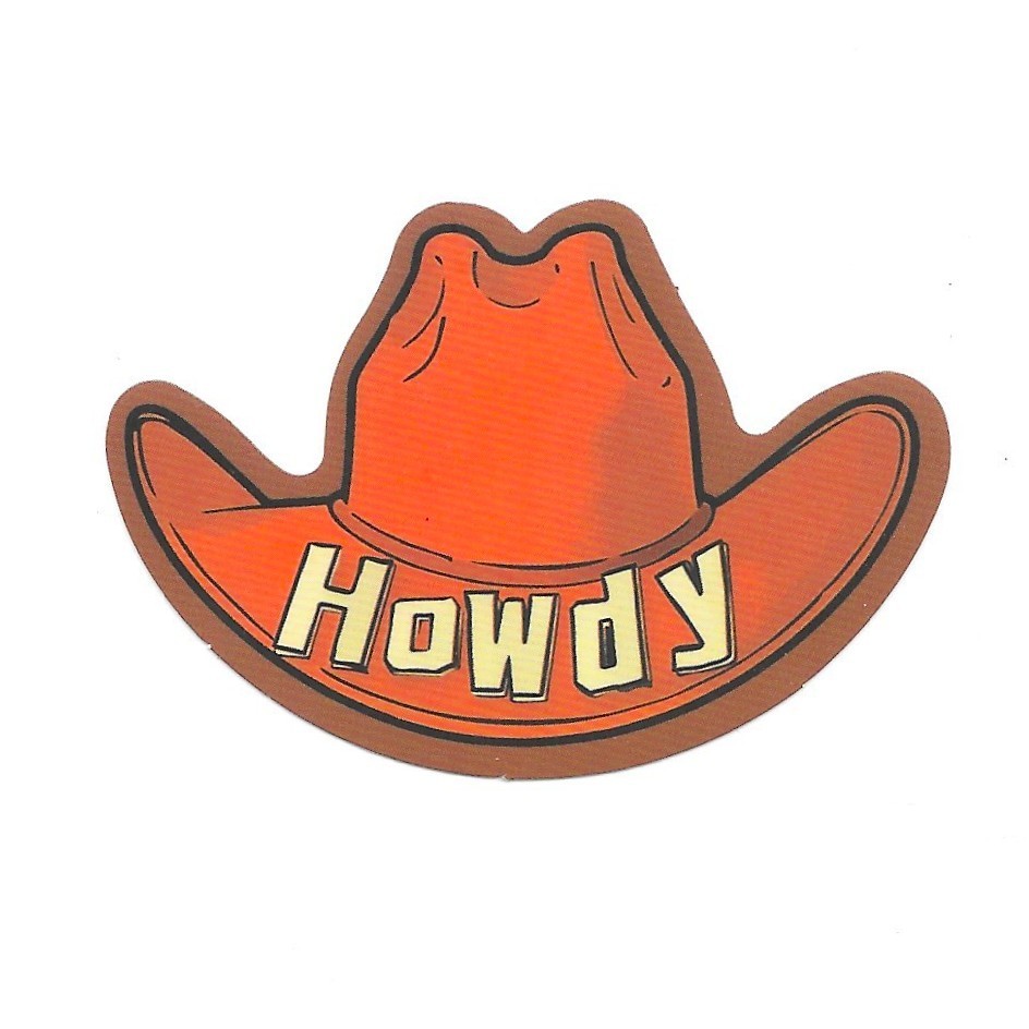 Howdy Cowboy Hat Vinyl Sticker Retro Western Stetson Country Greeting Decal