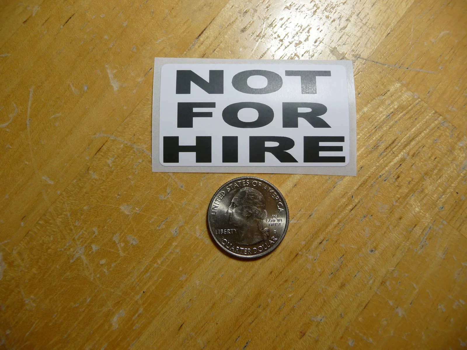 NOT FOR HIRE STICKER DECAL 1 – 50 BULK PACK FUNNY CAR TRUCK PERSON