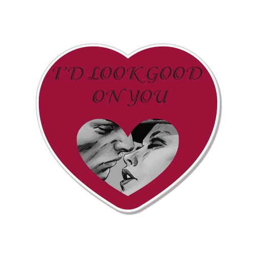 I Look Good on You Heart car bumper sticker decal 5" x 4"