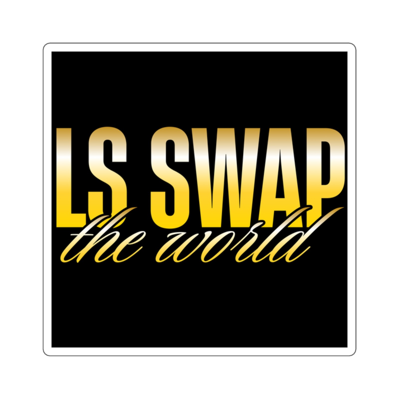 LS Swap the World square sticker | automotive decal | yellow black