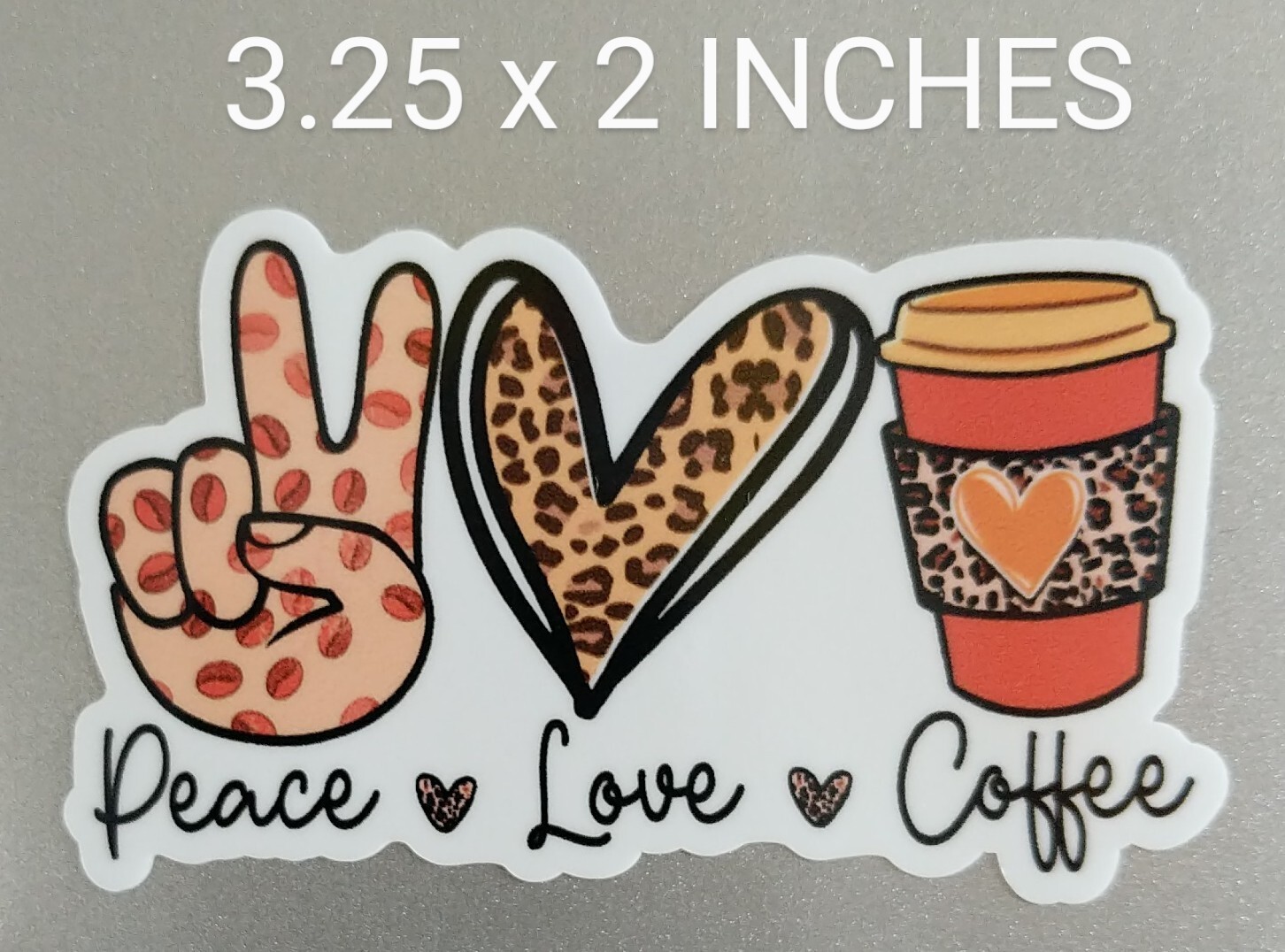 3.25" Peace Love Coffee Decal Vinyl Sticker Leopard Print Bean Caffeine Mom Life