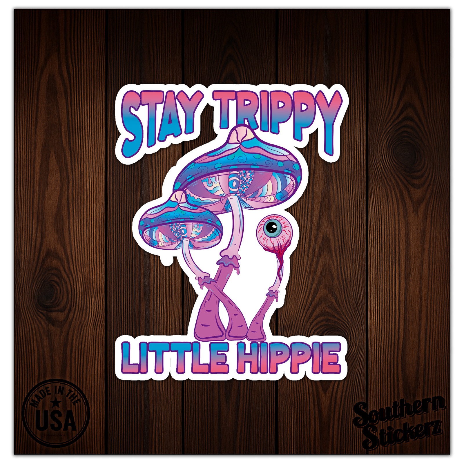 Stay Trippy Little Hippie – Vinyl Decal Sticker – Car Window Laptop – ebn8733