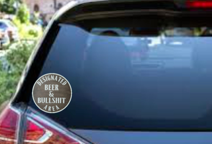 Beer (Designated Bullsh*t Area) 4" Car Vinyl Decal Cup Window Cooler Trailer Bar