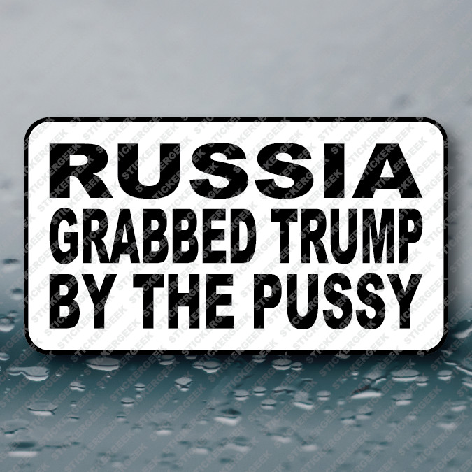 Anti Trump RUSSIA GRABBED TRUMP 25-250pcs sticker funny gag prank joke political