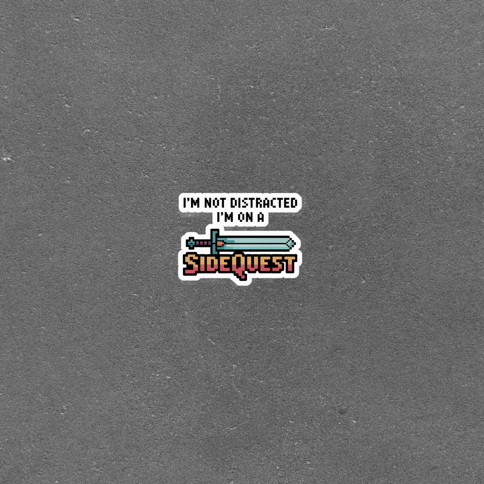 Not Distracted Pixel Gamer Vinyl Sticker for Laptops and Devices #6390