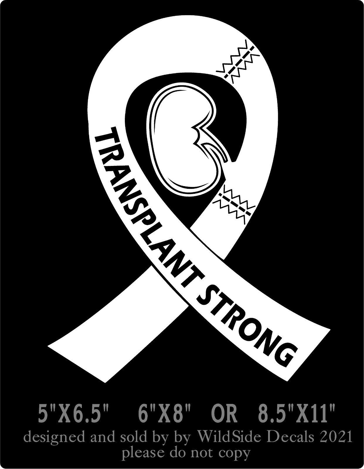 Kidney Transplant Strong Decal Memorial Ribbon Vinyl Car Truck Laptop Sticker