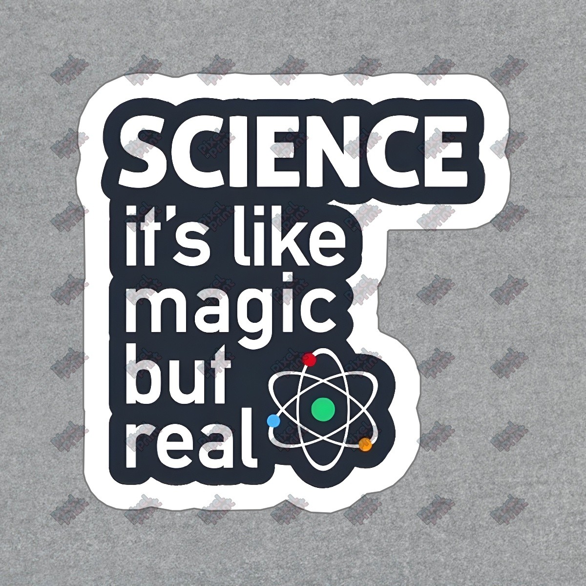 Science Vinyl Sticker Its Like Magic But Real Perfect for Science #790260