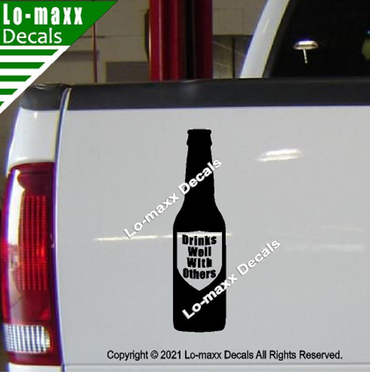 Drinks Well With Others Beer Bottle Art Graphic Design Die Cut Vinyl Decal