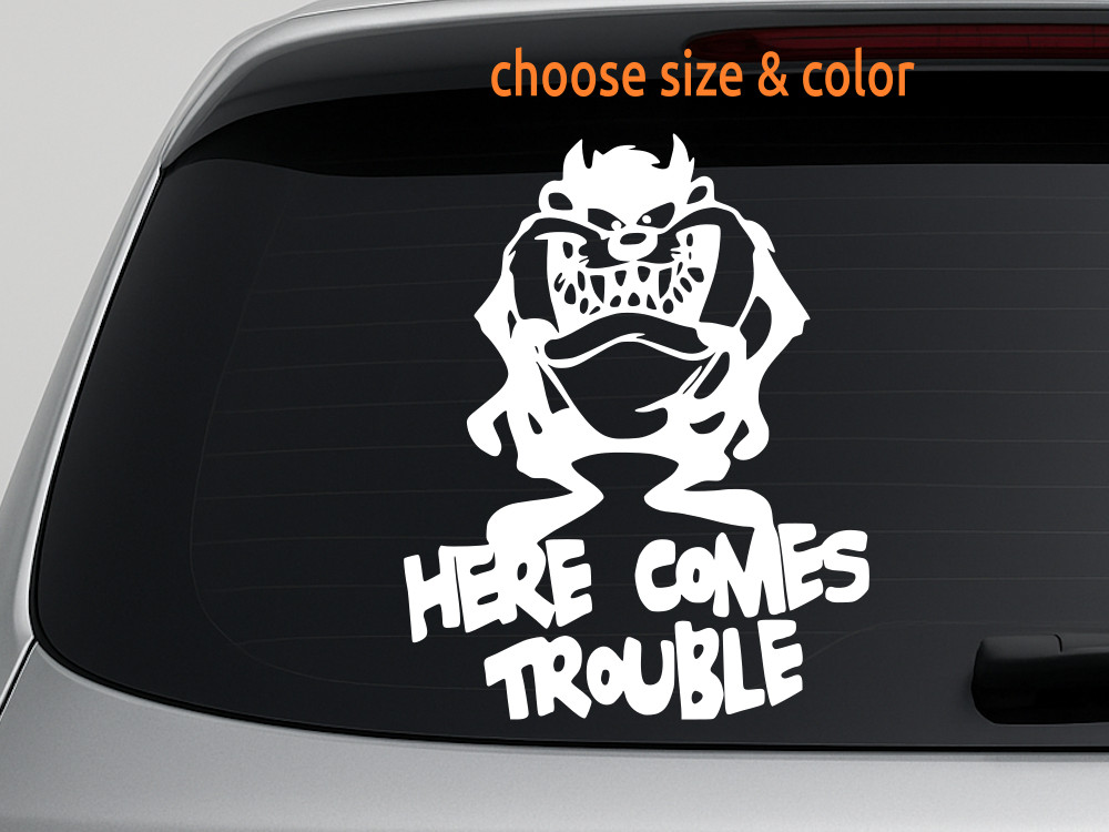 TAZ HERE COMES TROUBLE Looney Tunes Vinyl Decal Car Wall Truck CHOOSE SIZE COLOR