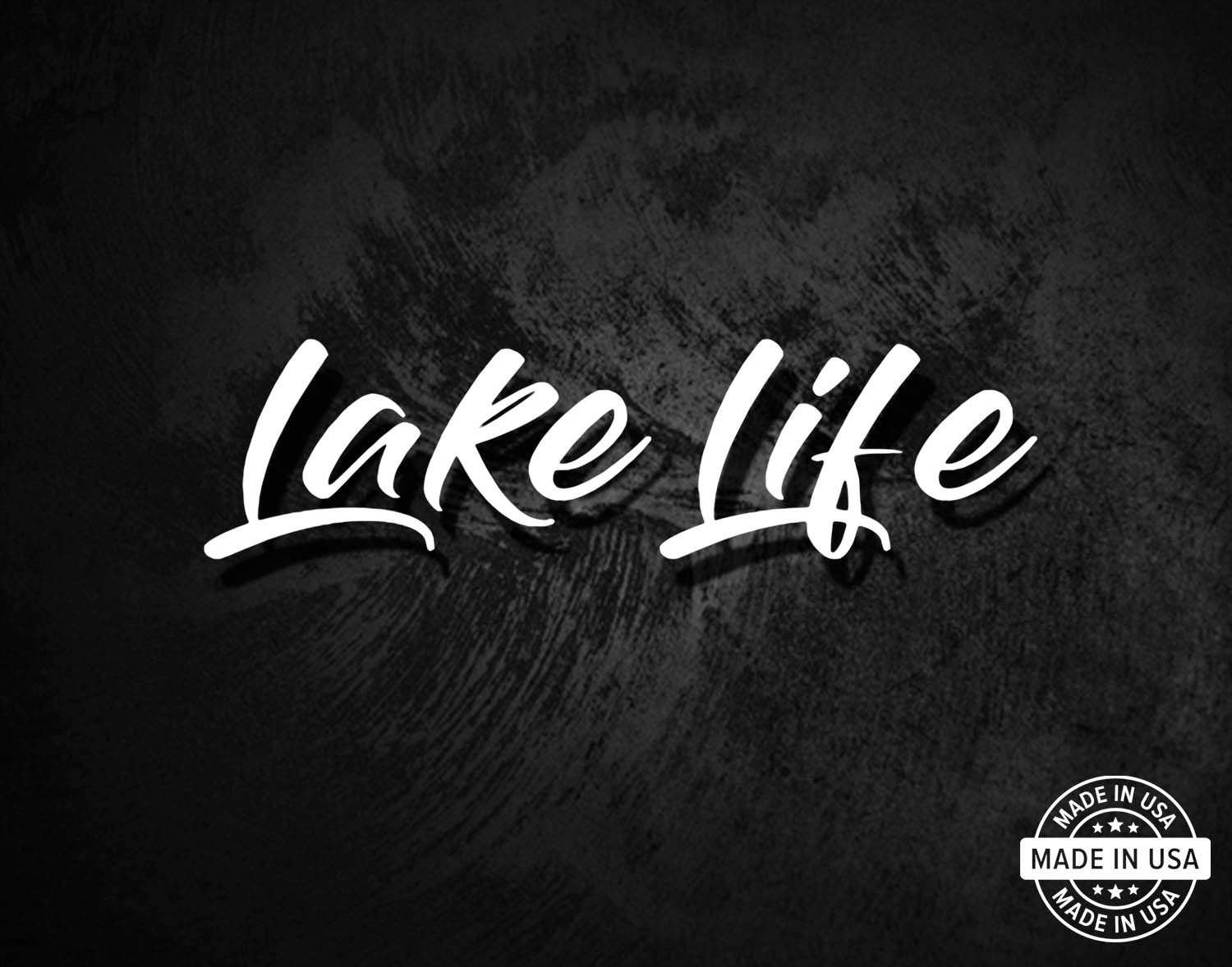 Lake Life Decal, Vinyl Die Cut Window Sticker, 100% Made In USA