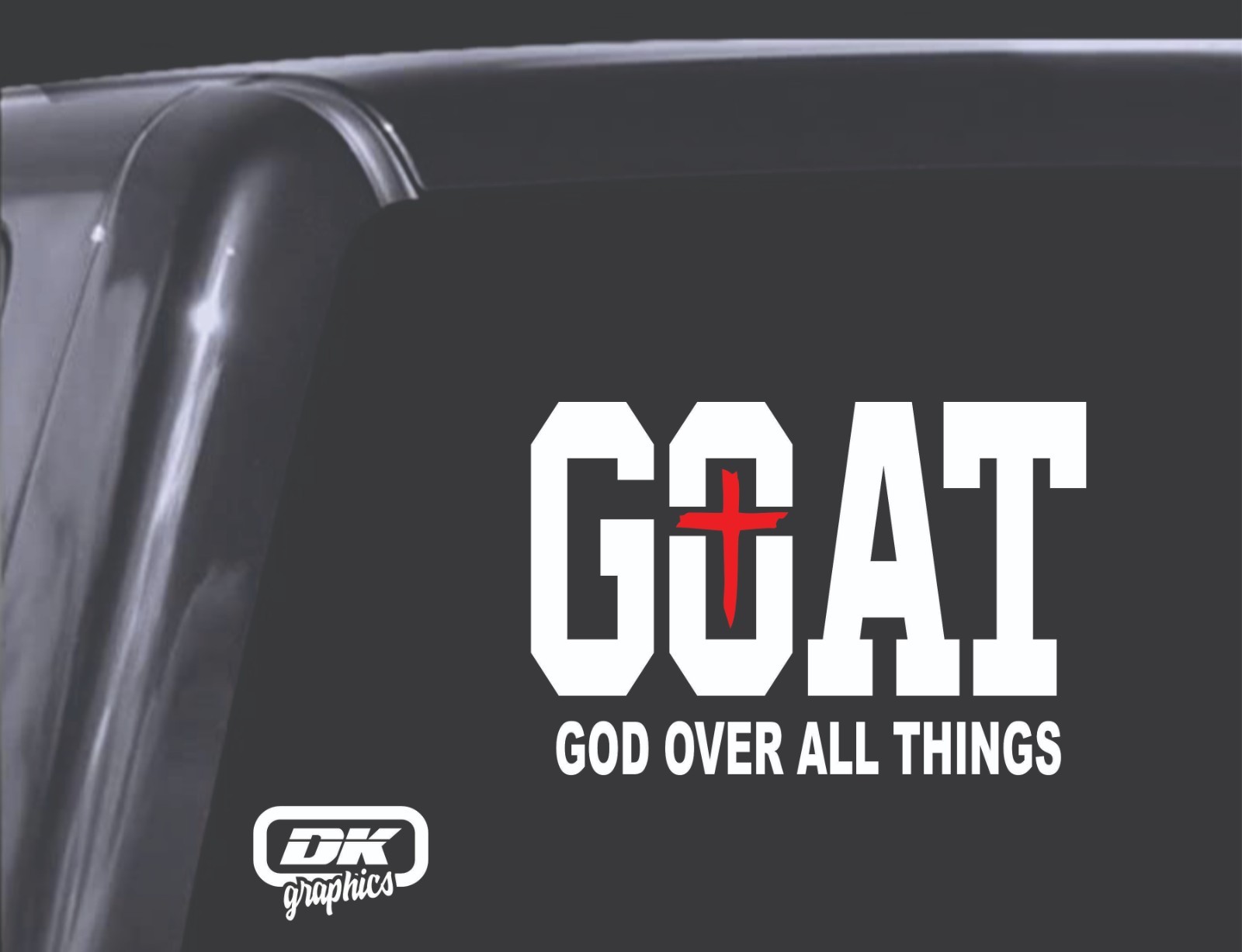 GOAT / God Over All Things / Vinyl Decal. Car Window Sticker