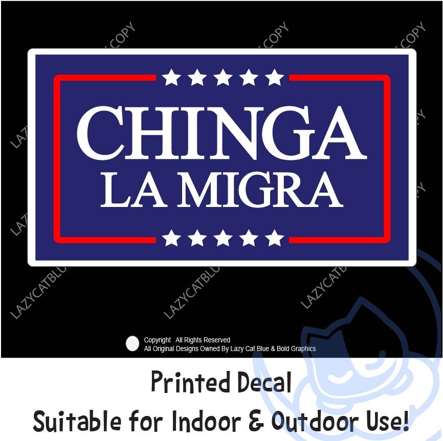 Chinga La Migra Decal Sticker Anti Ice Spanish Mexico No Kings F*** Trump MAGA