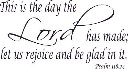 Psalm 118:24, 11 x 22 Bible Verse Wall Decal ~ Scripture Wall Art Decor