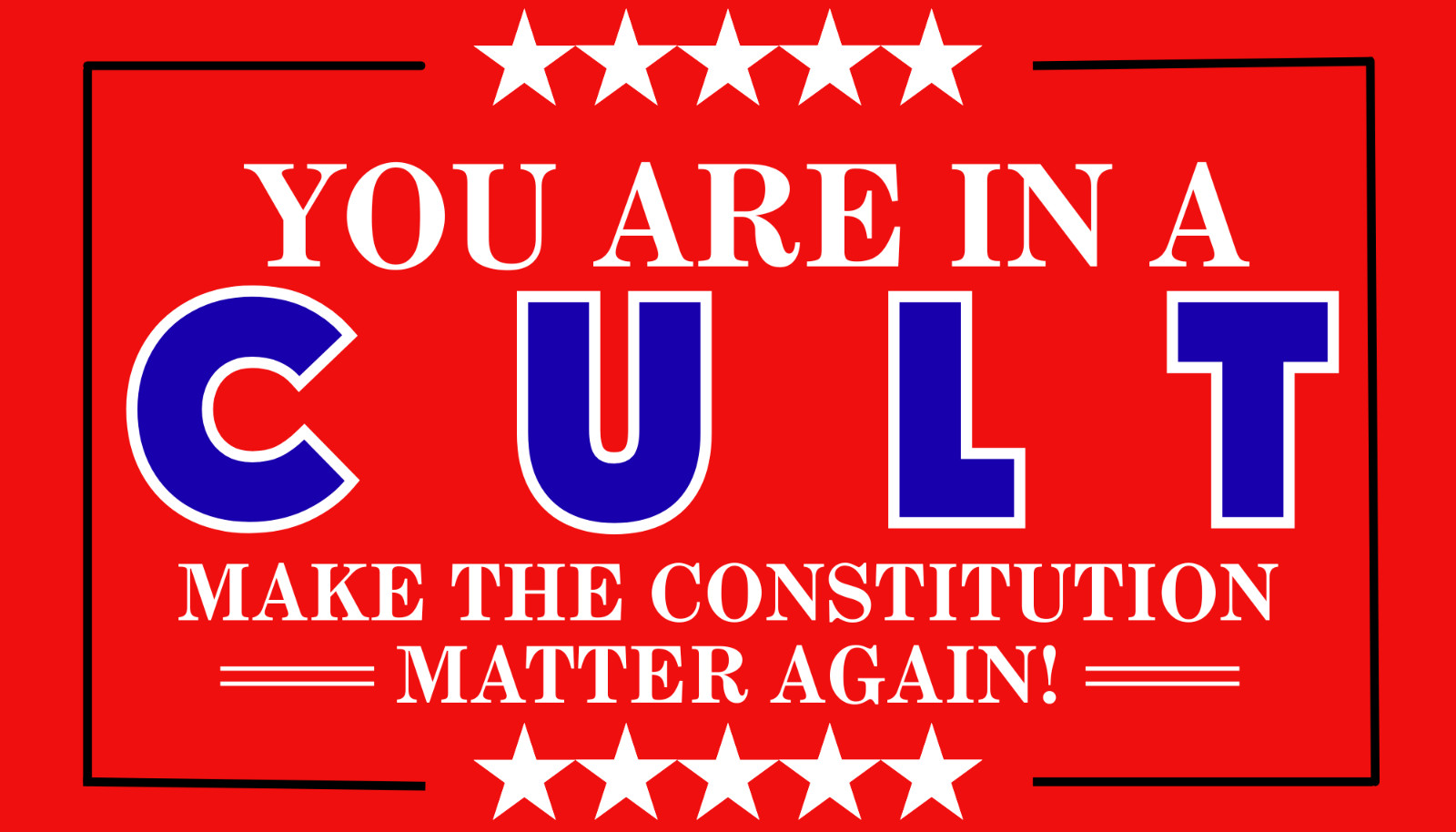 "YOU ARE IN A CULT" MAGA Style Red Bumper Sticker 2 pack Vinyl Waterproof Decals