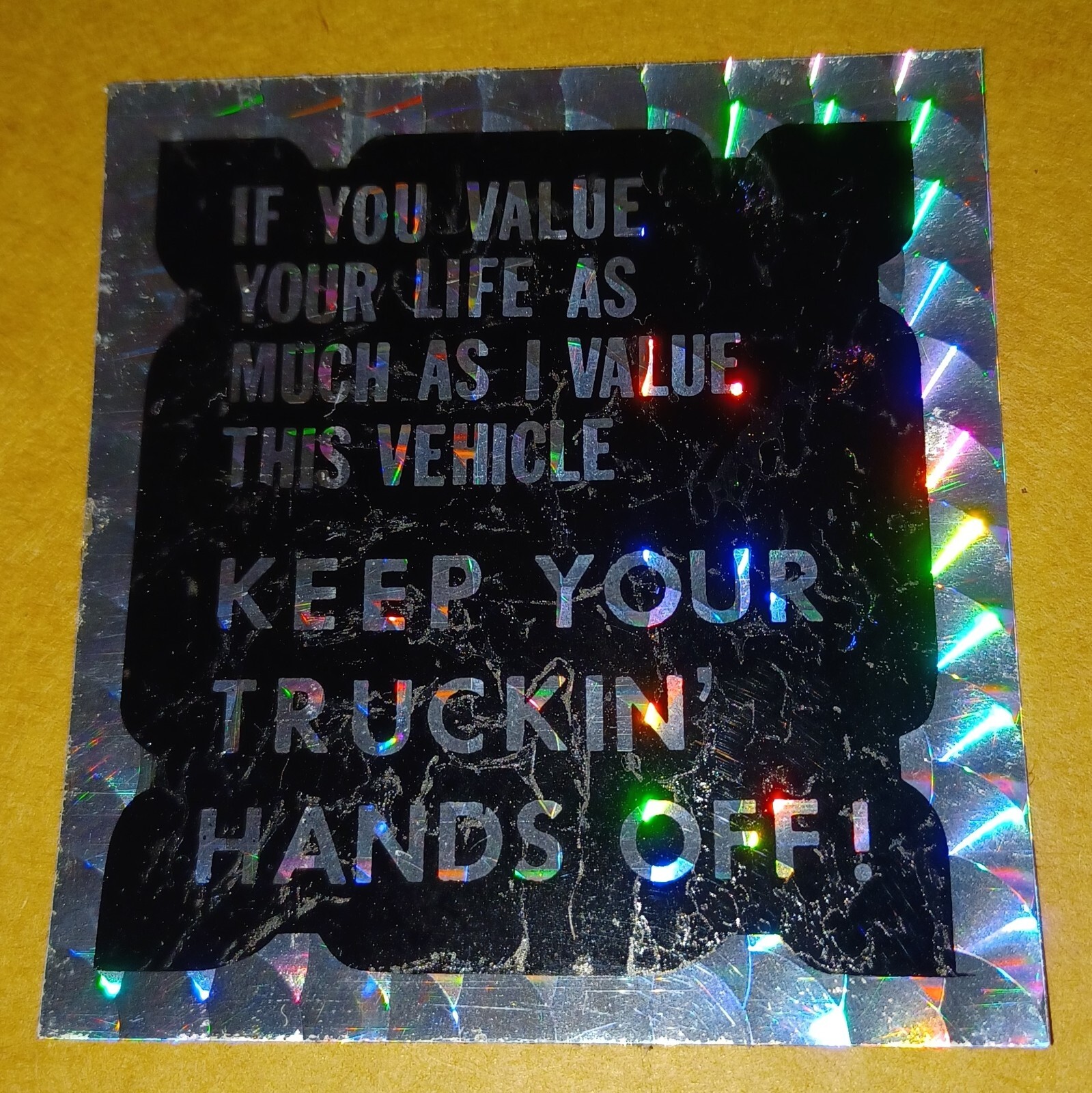 Prismatic Sticker Laser – If you Value Your Life, Keep Your Truckin' Hands Off