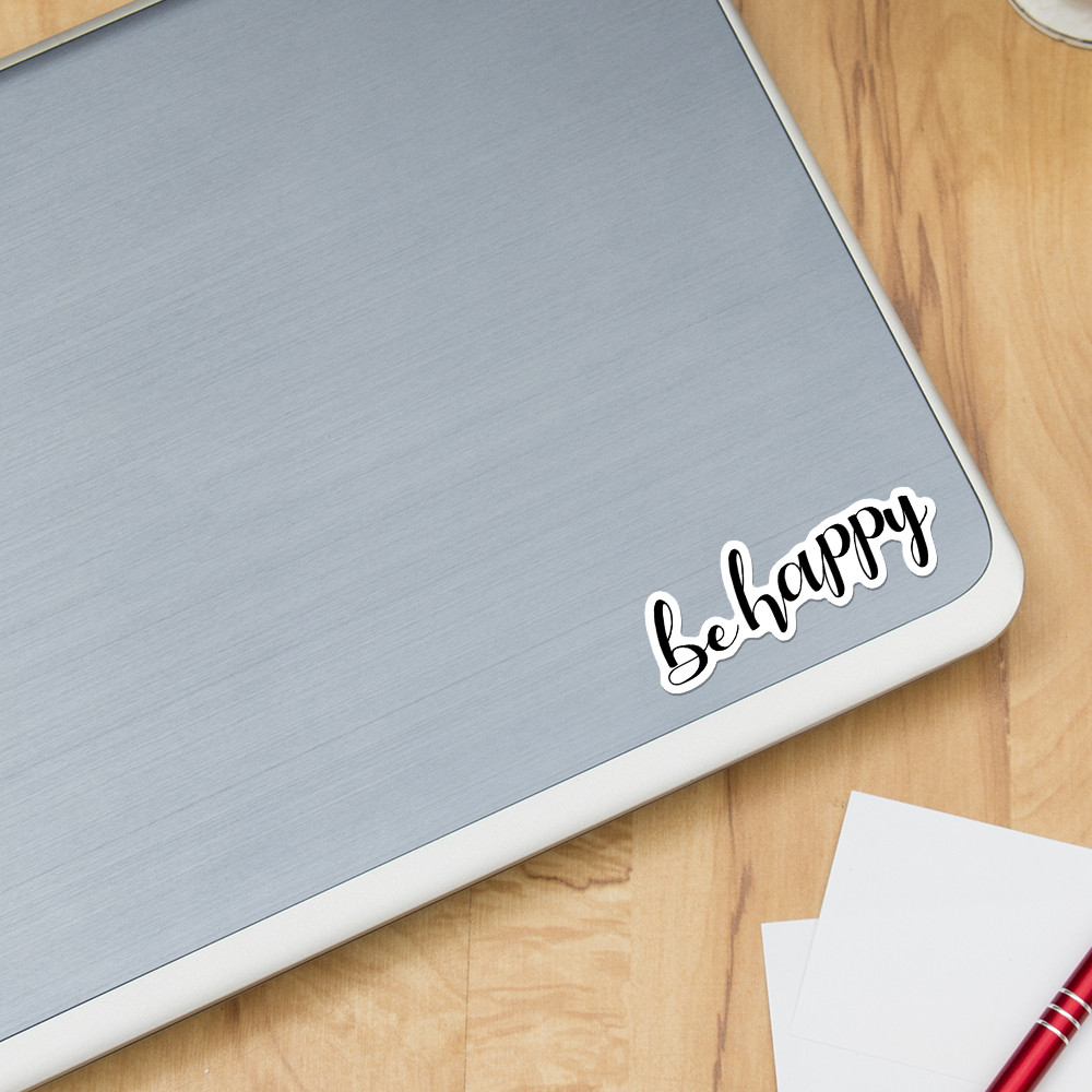 Be Happy | Vinyl Sticker Decal for Laptop Tumbler Car Notebook Window or Wall