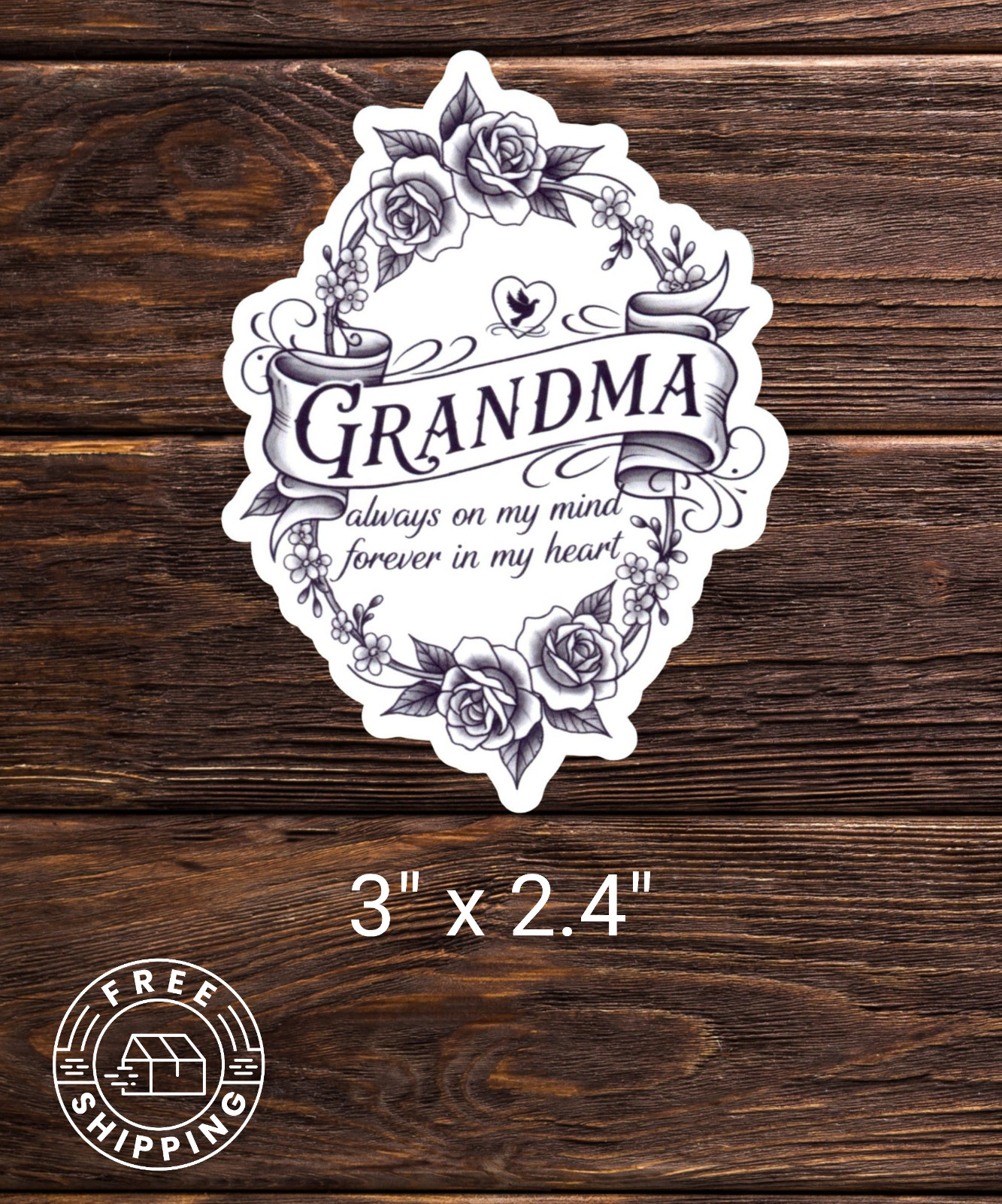 In Memory of Grandma Vinyl Sticker "Always On My Mind Forever In My Heart"