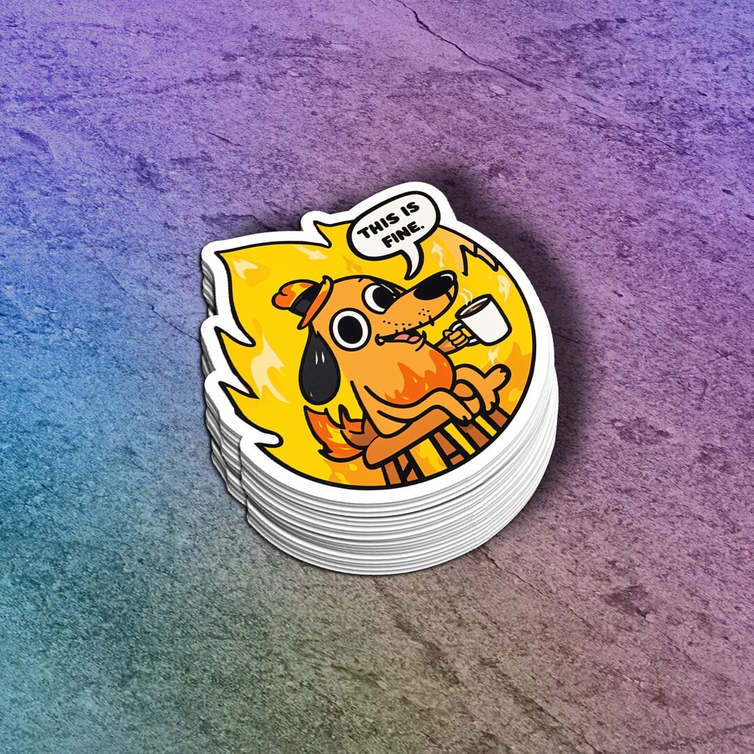 Dog in Hat with a Mug "This is Fine" Fire Flame Sticker | Raging Fire Decal