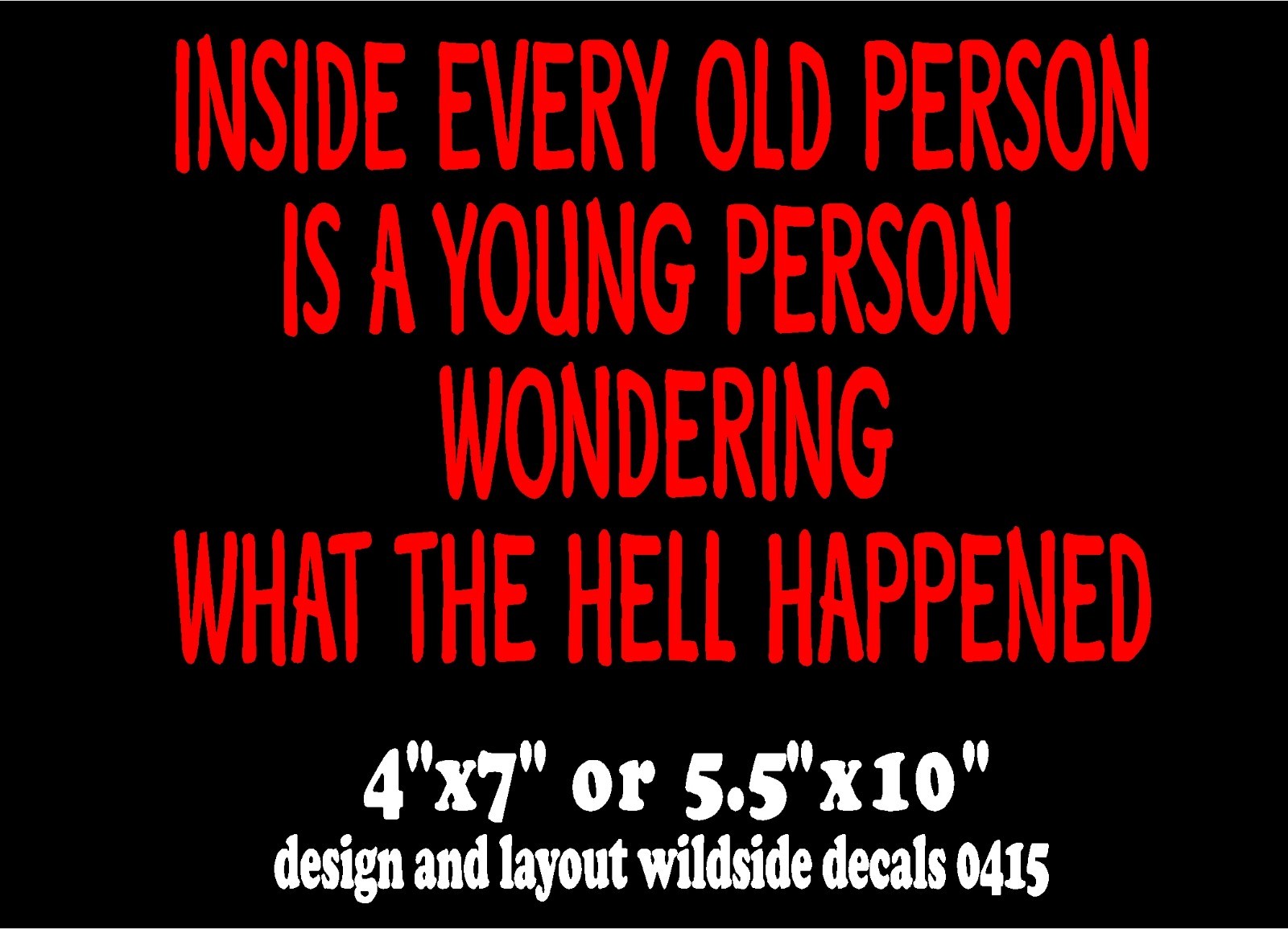 Funny Car Decal Inside Every Old Person vinyl window sticker graphic
