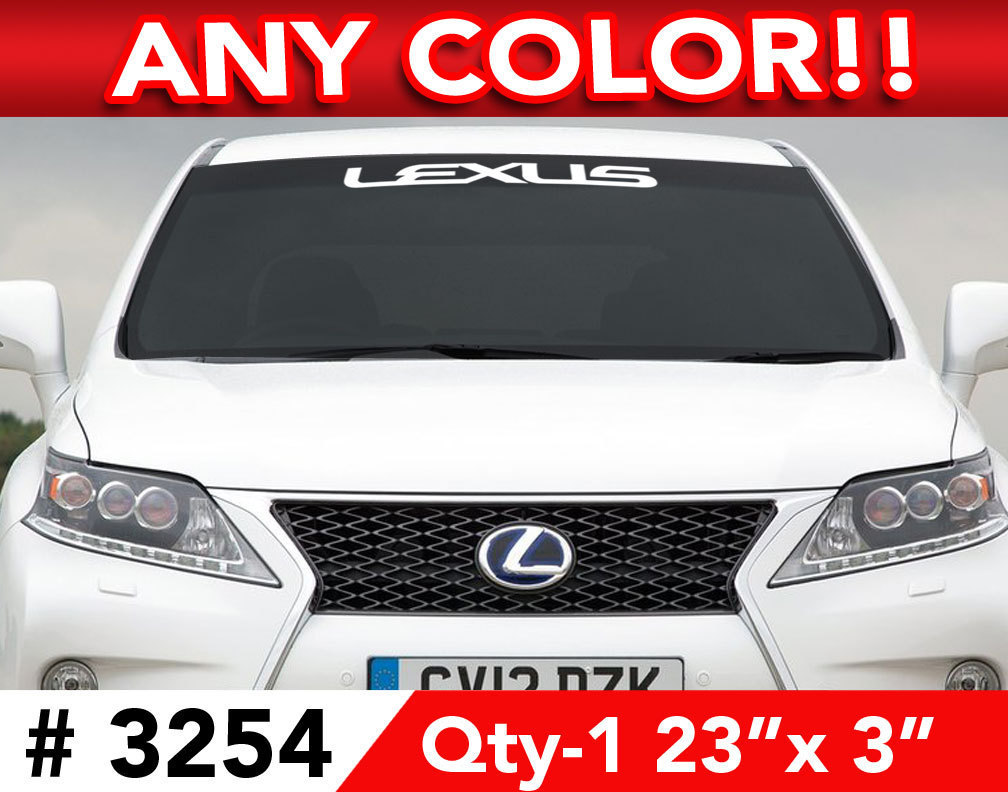 LEXUS SOLID RX GS LS ES IS WINDSHIELD DECAL STICKER 23" x 3" Any 1 Color