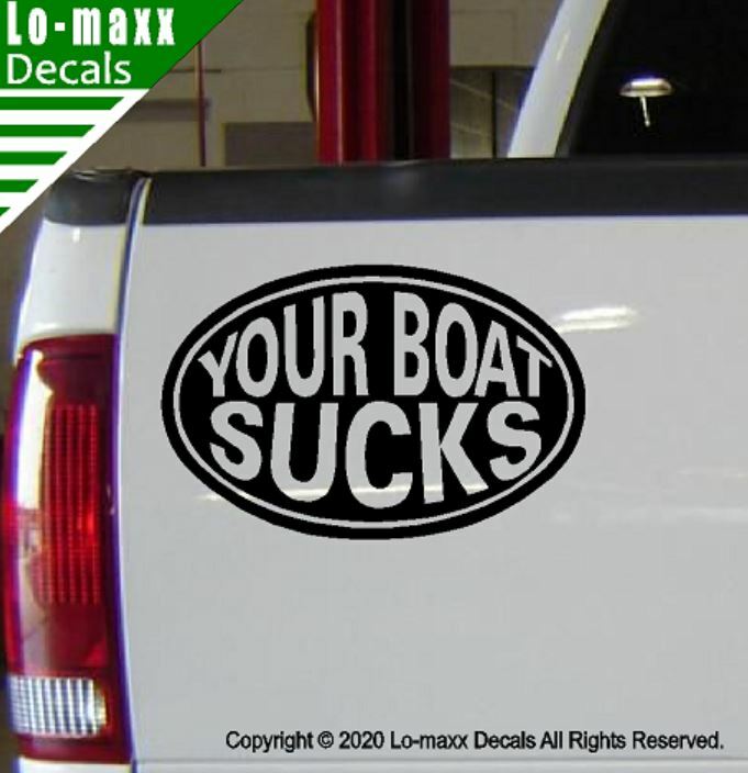 Your Boat Sucks Kayaking Whitewater High Quality Boating Die Cut Vinyl Decal