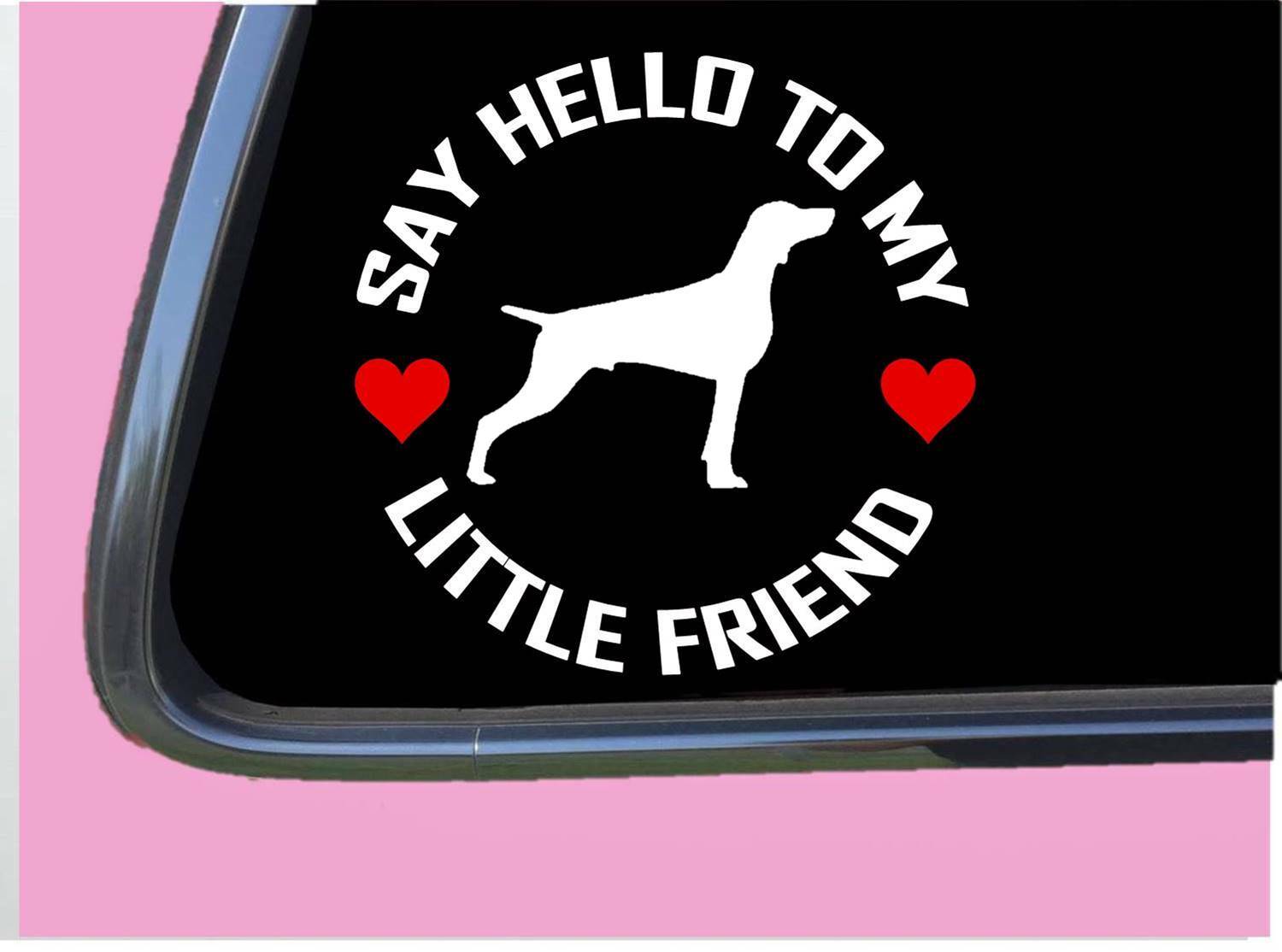 Weimaraner My little friend TP 950 vinyl 6" Decal Sticker dog pheasant