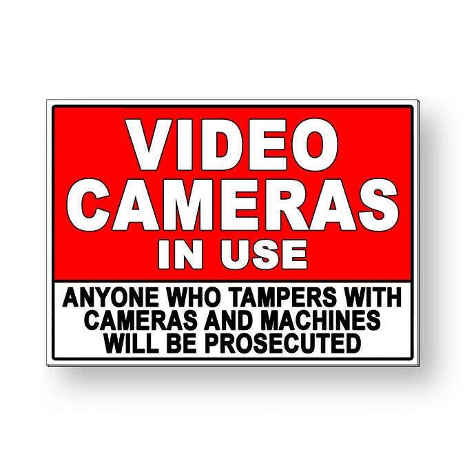Video cameras in use tamper with cameras prosecuted Sign / Decal / Magnetic