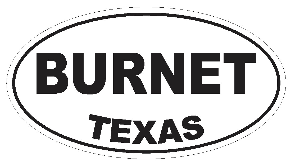 Burnet Texas Oval Bumper Sticker or Helmet Sticker D3218 Euro Oval