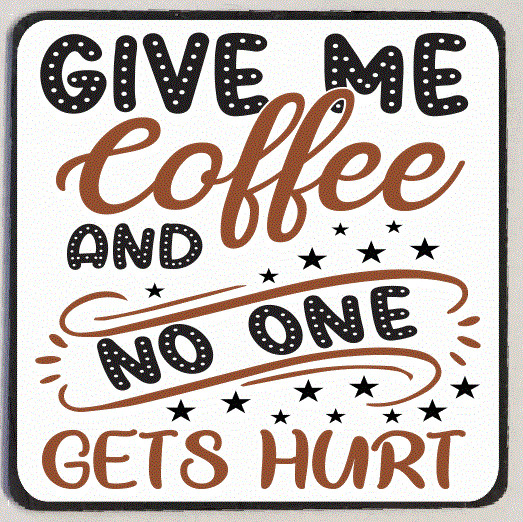 Give Me Coffee Refrigerator Magnet M205