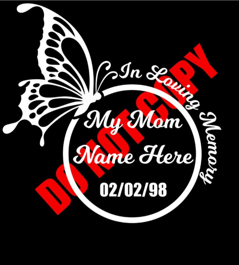 In Loving Memory Of My Mom White Vinyl Decal Loved Ones Mother