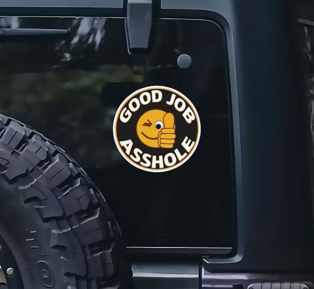 GOOD JOB A$$HOLE FUNNY PRANK JOKE 6” REFLECTIVE VINYL STICKER DECAL 1PC
