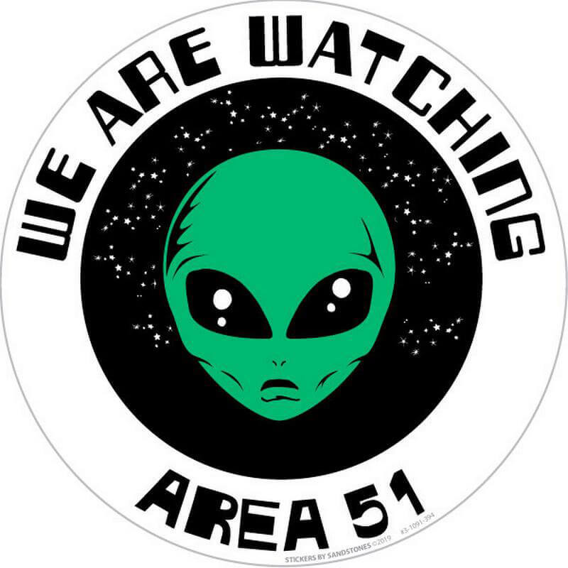 We Are Watching Alien Area 51 – Postcard Sized Vinyl Sticker 4.25" x 4.25"