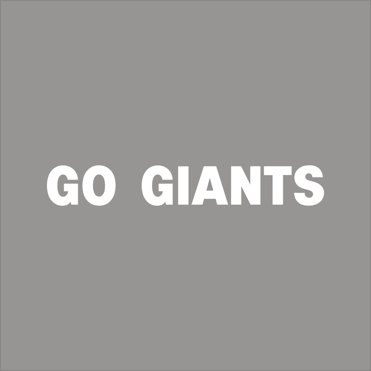 Go Giants Your Team 1Color Vinyl Decal Sticker Car Window Wall