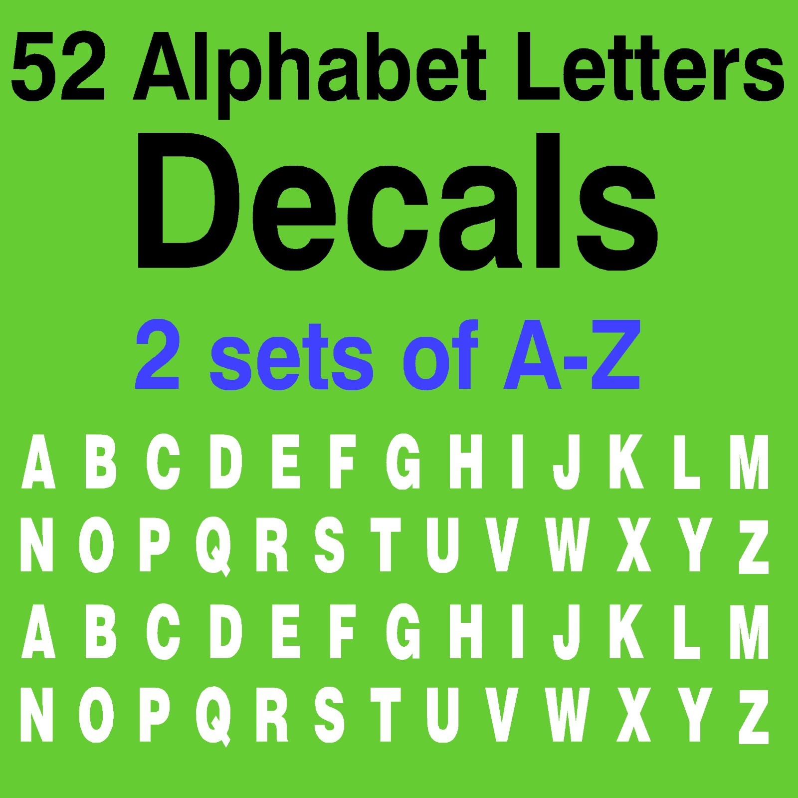 A-Z ALPHABET LETTERS DECALS 1 SET OF 2 26 A-Z LETTERS 52 LETTERS VINYL STICKER