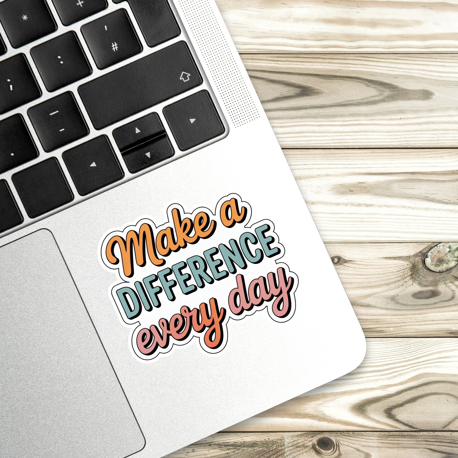 4PCS “Make a Difference Every Day” Stickers, Inspirational Positive Message Gift