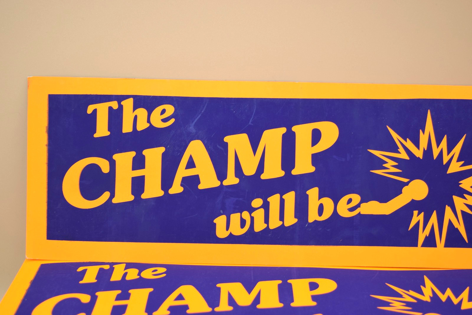 150+ Vintage The Champ Will Be Back Bumper Sticker Lot Boxing Glove