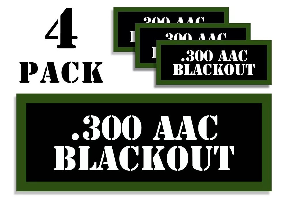 300 AAC BLACKOUT Ammo Can Label Stickers Decal Ammunition (4 pack)