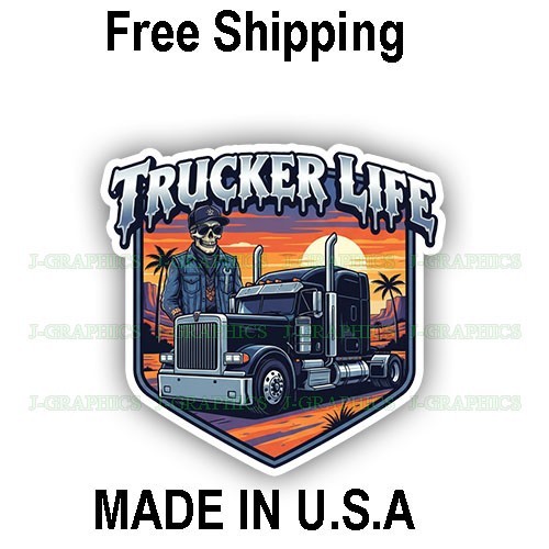 Trucker Life Trucking Vinyl Decal Sticker Big Rig Semi Truck B