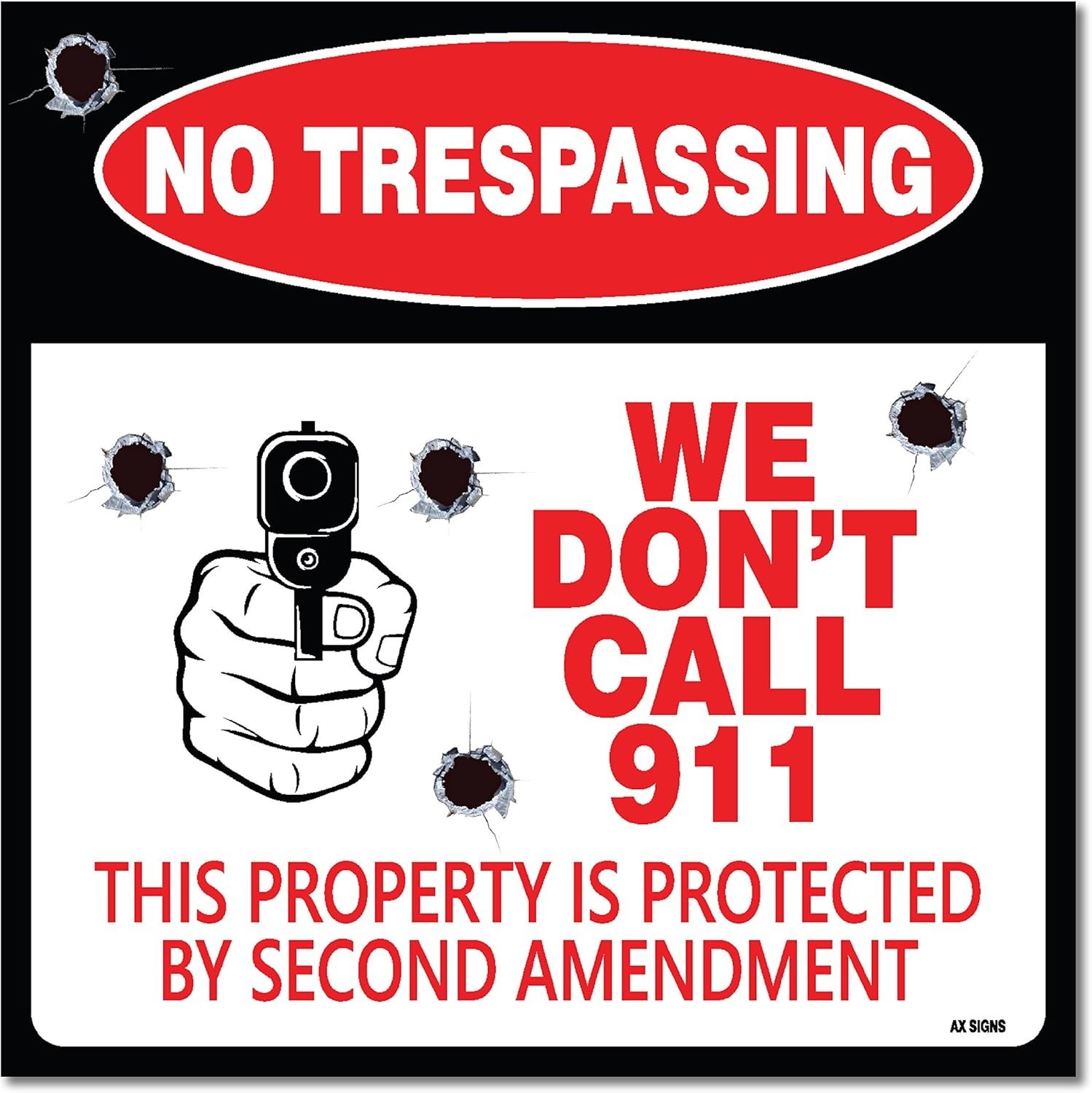 (4 Pack) No Trespassing: We Dont Call 911 2nd Amendment Sticker 5.5 X 5.5 Inches