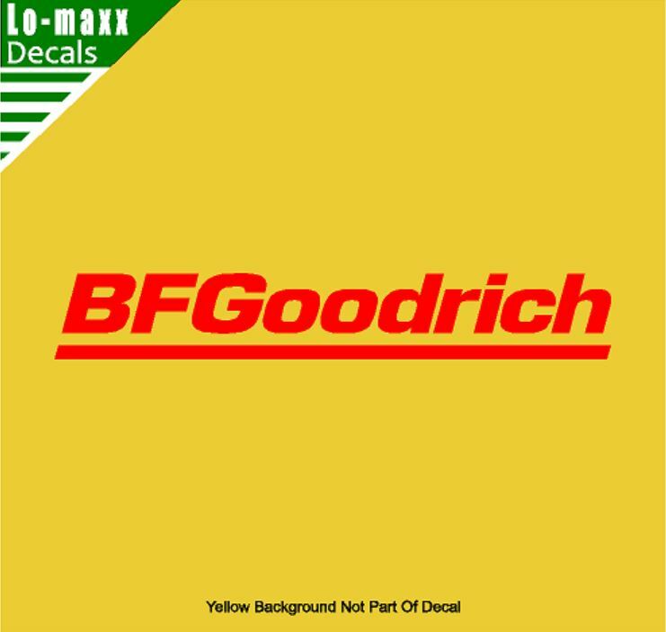 BF Goodrich Tires Graphic Design Superior Quality Die Cut Vinyl Decal