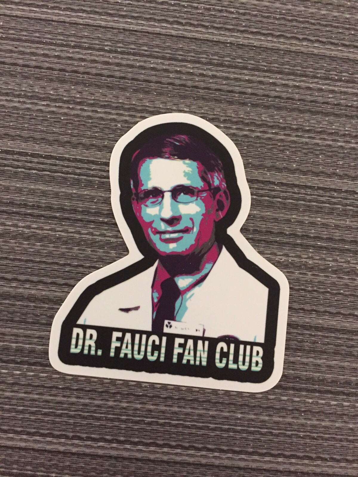 DR. FAUCI Fan Club Sticker NEW Dr. Anthony Fauci trust science