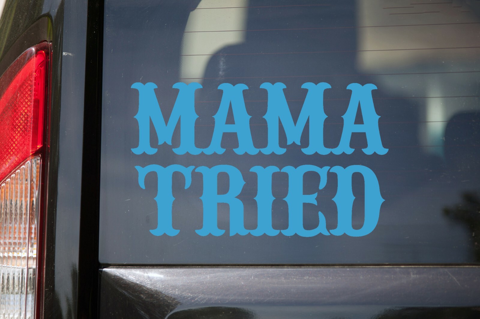 Mama Tried Vinyl Decal – V2 Country Western Style – Die Cut Sticker