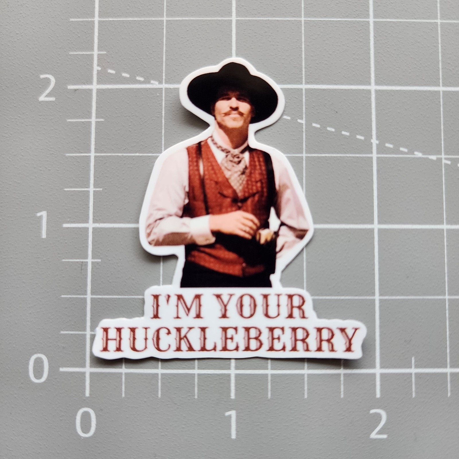 Val Kilmer ~ 2 " Vinyl Sticker ~ I'm Your Huckleberry – Tombstone ~ Doc Holliday
