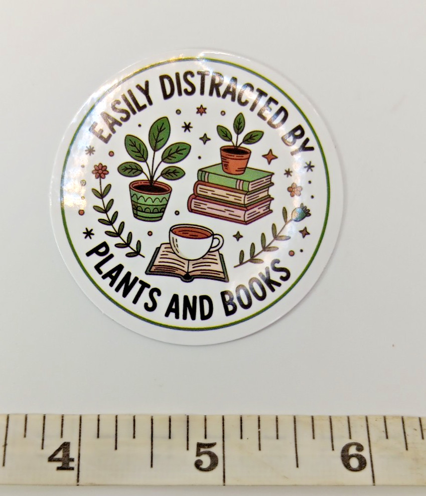 Plants-Funny-Easily Distracted-Books-Vinyl Sticker-Decal-NWOT-Free Shipping!