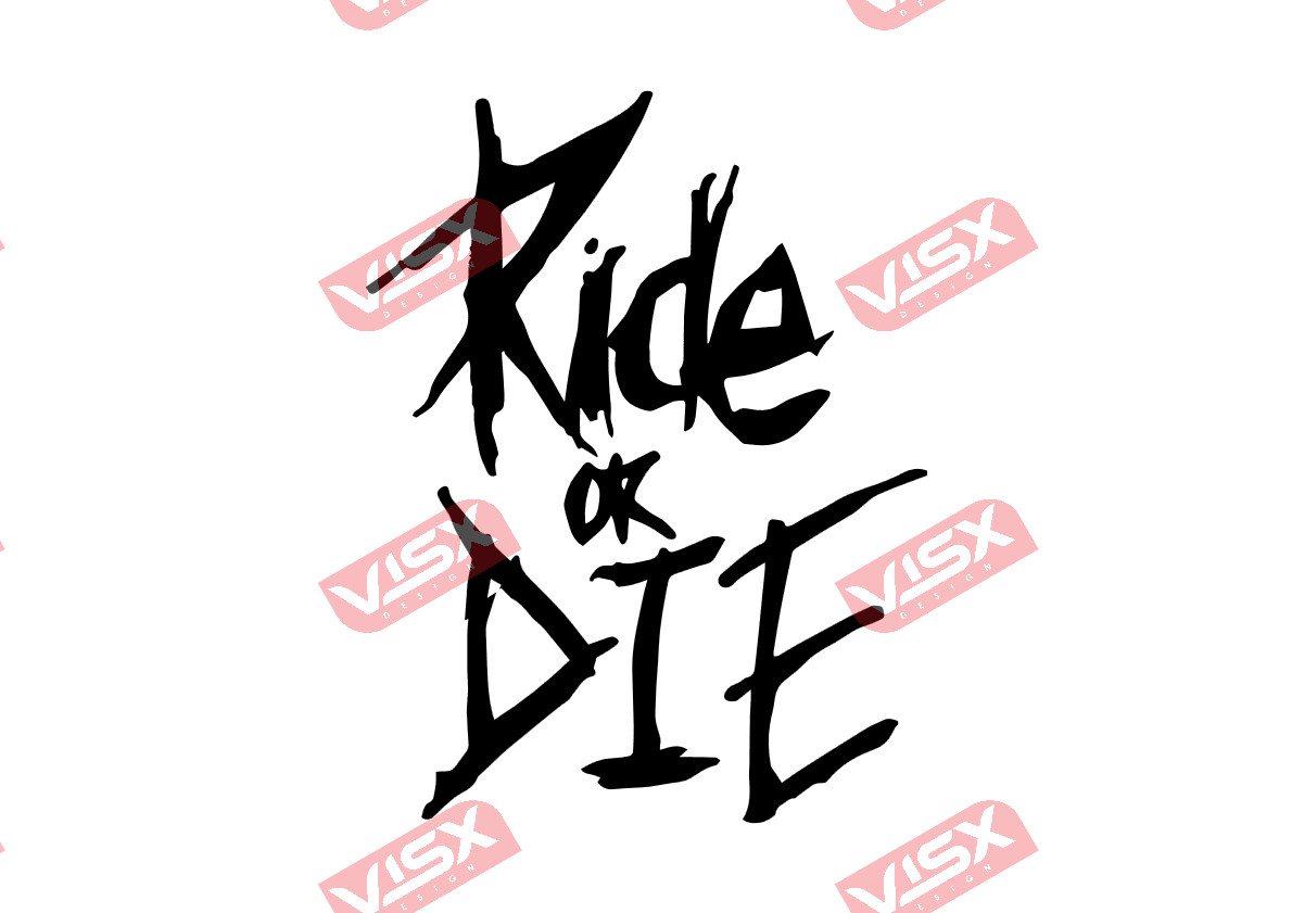 Ride Or Die Decal Vinyl Bumper Sticker Car Decal Auto Vinyl Vehicle Graphic