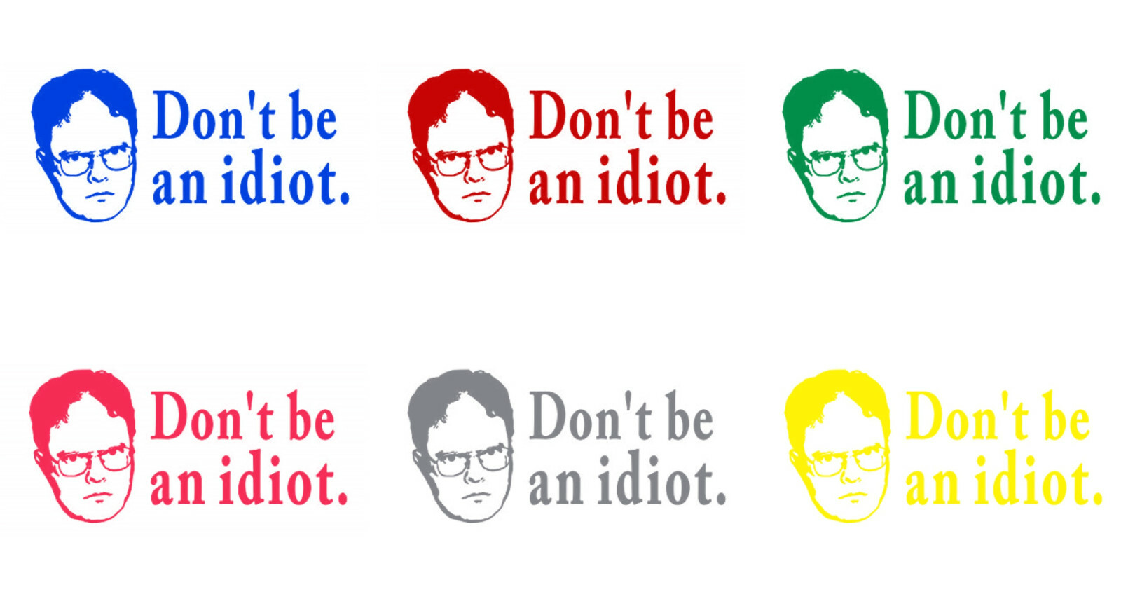 Vinyl Decal Truck Car Sticker Laptop – The Office Dwight Don't Be An Idiot