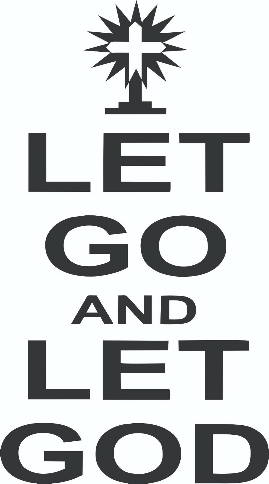 WALL DECOR STICKER LET GO LET GOD WHITE BLACK DOOR CROSS FAITH ART QUOTE HOME