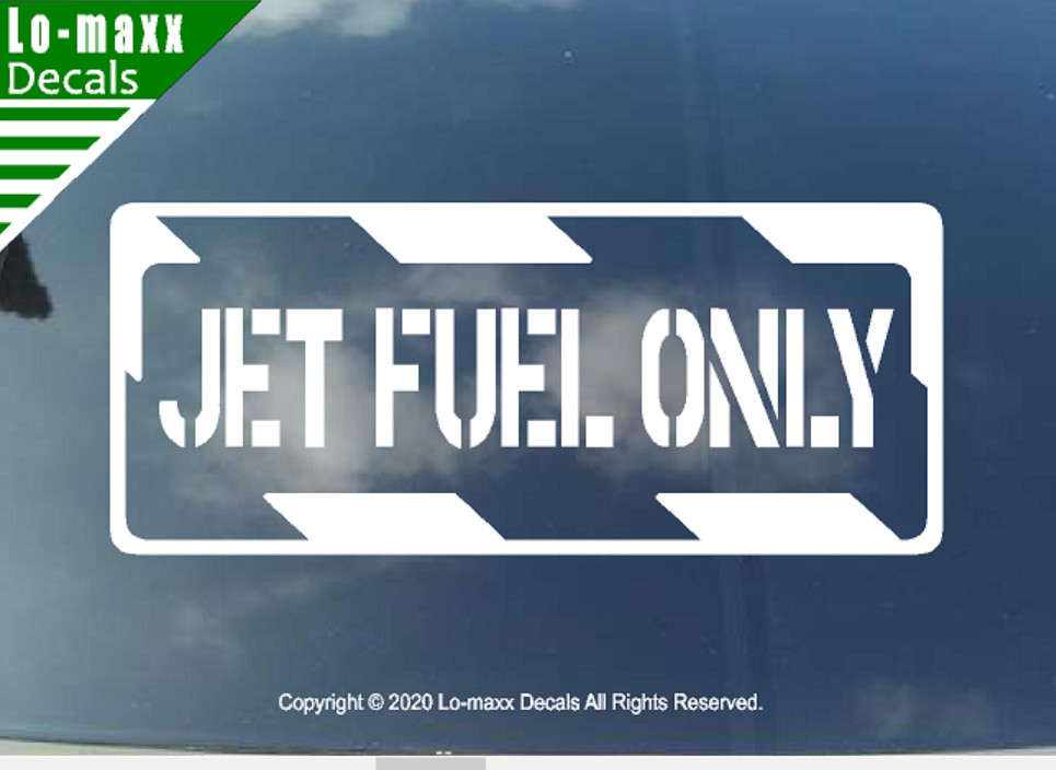 Jet fuel Only Aviation Aircraft Fuel Signage High Quality Die Cut Vinyl Decal